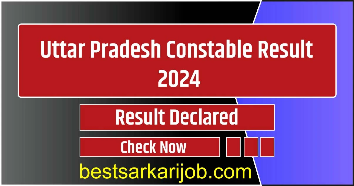 Uttar Pradesh Constable Result 2024